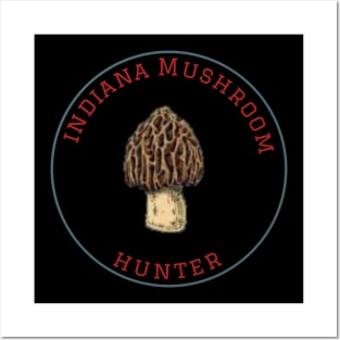 Indiana Mushroom Hunter Posters and Art